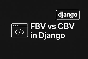 تصویر - تفاوت FBV و CBV در Django | راهنمای کامل ویوها